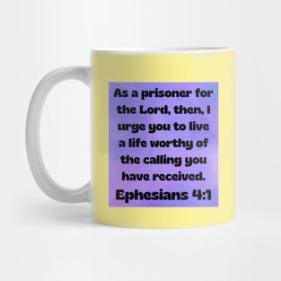 Bible Verse Ephesians 4:1 Mug